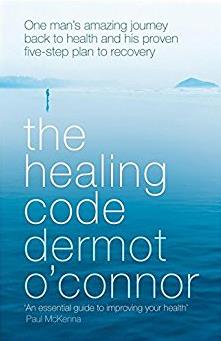 The Healing Code: My Own Story and 5-Step Healing Programme